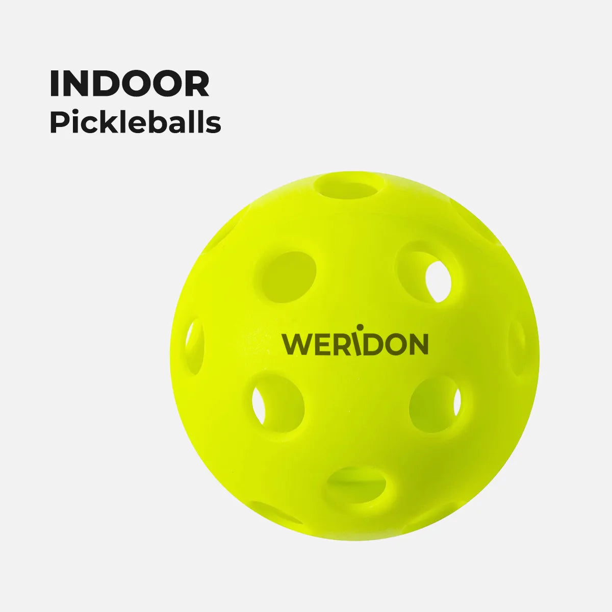 Yellow indoor pickleballs with 'WERiDON' branding on a white background